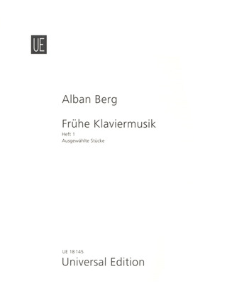 Alban Berg - Frühe Klaviermusik für Klavier 1