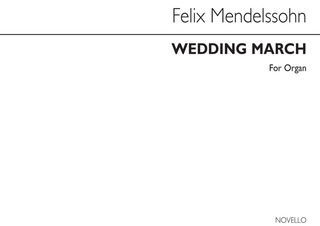 Felix Mendelssohn Bartholdy - Wedding March