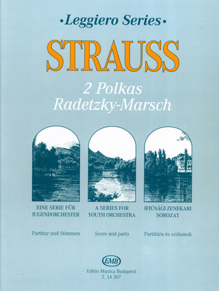 Josef Strauss et al. - 2 Polkas (Annen-Polka, Pizzicato-Polka) Radetzky-Marsch