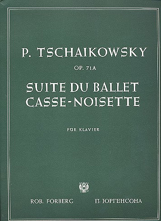 Pyotr Ilyich Tchaikovsky - Nussknacker: Suite, op.71a