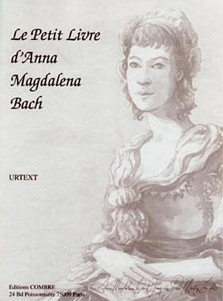 Johann Sebastian Bach - Le Petit livre d'Anna Magdalena (Urtext)