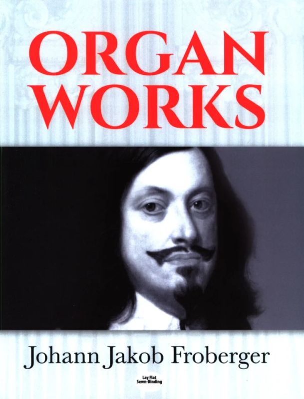 Johann Jakob Froberger - Organ Works