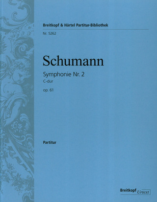 Robert Schumann - Symphonie Nr. 2 C-Dur op. 61