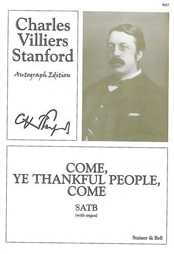 Charles Villiers Stanford - Come, ye thankful people, come