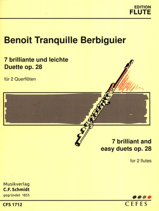 Benoit Tranquille Berbiguier: 7 Brillante + Leichte Duette Op 28