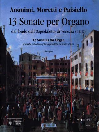 Niccolò Moretti y otros. - 13 Sonatas for Organ (18th century)