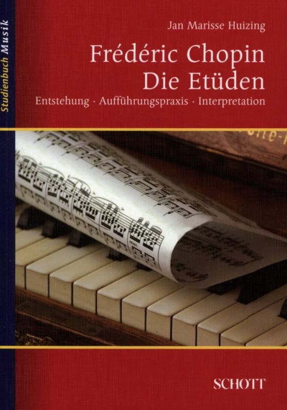 Jan Marisse Huizing - Frédéric Chopin – Die Etüden