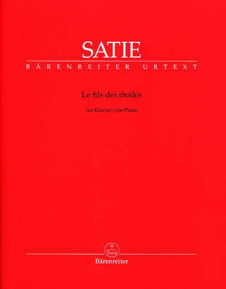Erik Satie - Le fils des étoiles