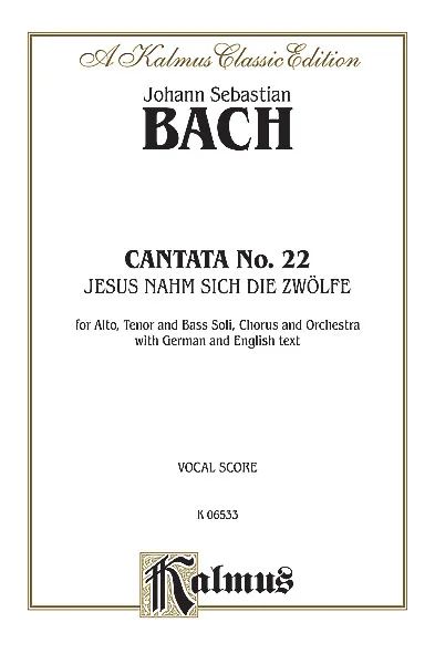 Johann Sebastian Bach - Cantata No. 22 - Jesus nahm zu sich die Zwölfe
