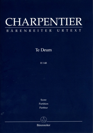 Marc-Antoine Charpentier - Te Deum H 148