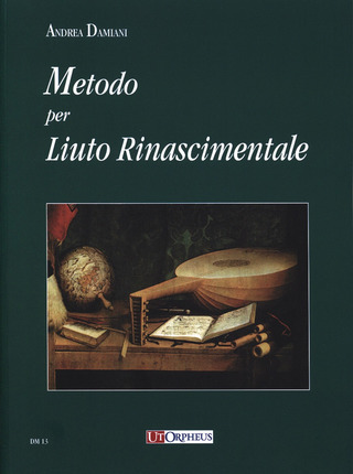 Andrea Damiani - Metodo per Liuto Rinascimentale (italian version)