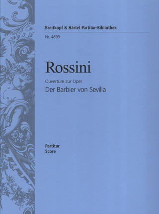 Gioachino Rossini - Il Barbiere di Siviglia. Ouverture "Der Barbier von Sevilla"