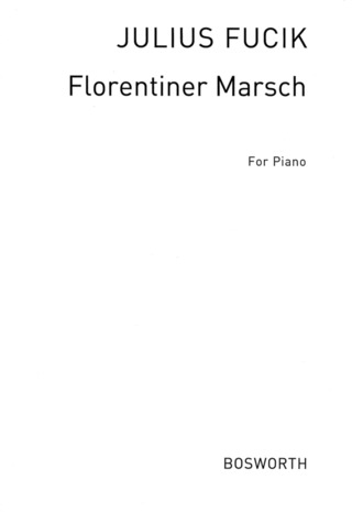 Julius Fučík - Florentiner Marsch op. 214