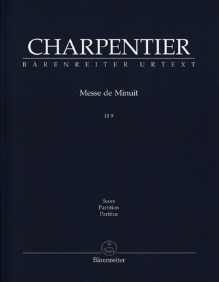 Marc-Antoine Charpentier: Messe de Minuit H 9