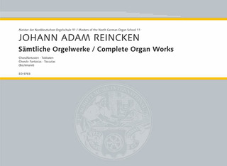 Johann Adam Reincken - Sämtliche Orgelwerke
