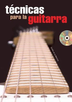 Emilio de la mancha - Técnicas para la guitarra