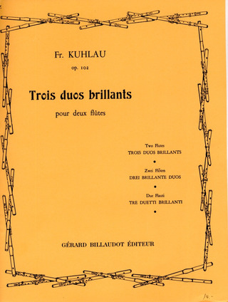 Friedrich Kuhlau: 3 Duos Brillants Op 102