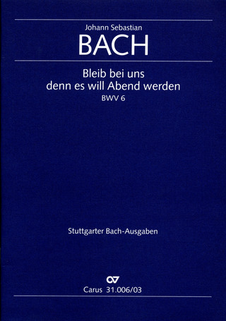 Johann Sebastian Bach - Stay with us, for it draws on toward evening BWV 6