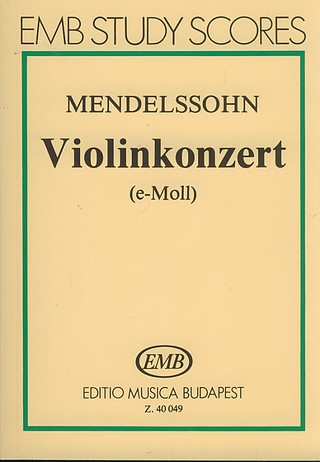 Felix Mendelssohn Bartholdy - Violin Concerto in E minor op. 64