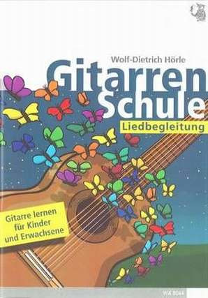 Wolf-Dietrich Hörle - Gitarrenschule Liedbegleitung
