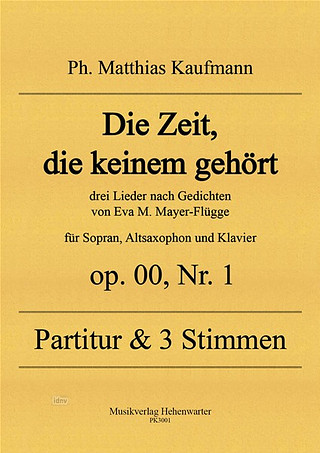 Philipp Matthias Kaufmann - Die Zeit, die keinem gehört op. 00/1
