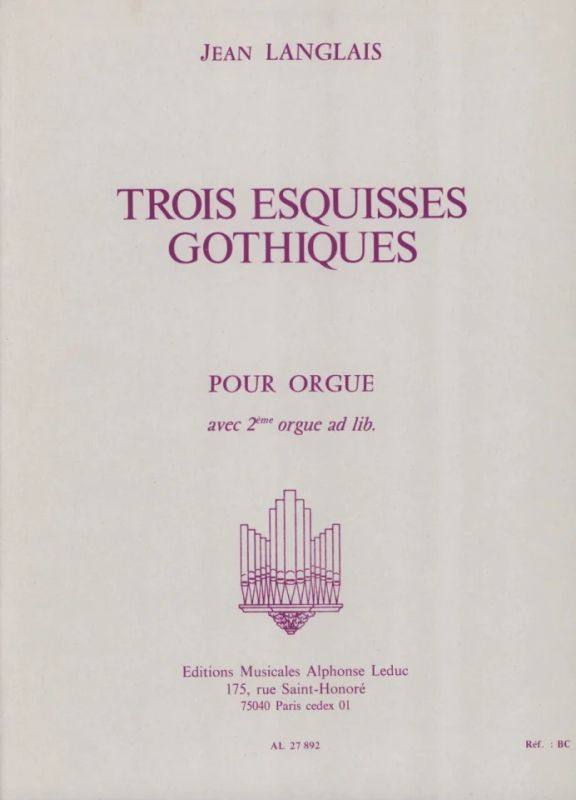 Jean Langlais - 3 Esquisses Gothiques