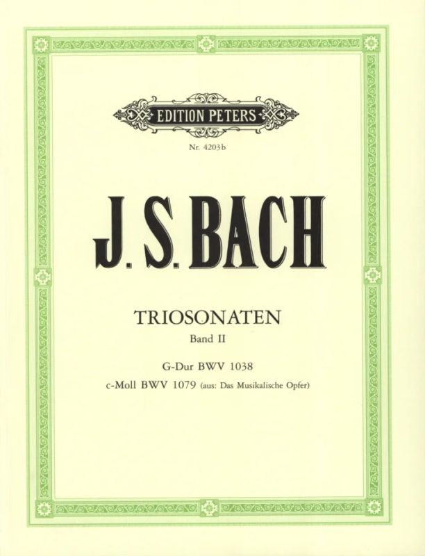 Johann Sebastian Bach - Triosonaten 2 – BWV 1038 und 1079