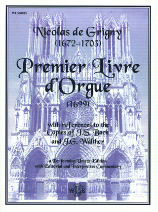 Nicolas de Grigny - Premier Livre d'orgue