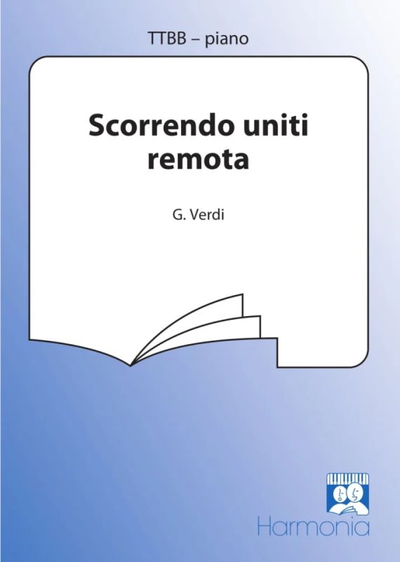 Giuseppe Verdi - Scorrendo uniti remota
