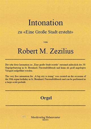 Robert M. Zezilius - Intonation zu "Eine Große Stadt ersteht"