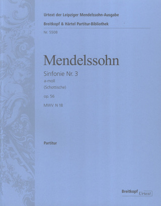 Felix Mendelssohn Bartholdy - Symphony No. 3 in A minor MWV N 18 Op. 56