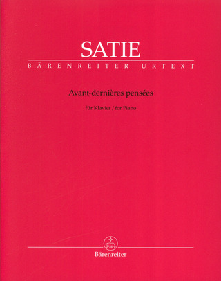 Erik Satie - Avant-dernières pensées