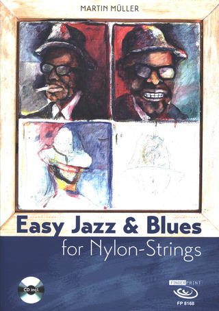 Martin Müller - Easy Jazz & Blues for Nylon Strings