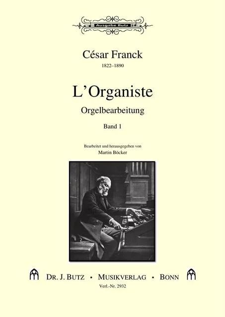 César Franck - L'Organiste – Orgelbearbeitung 1