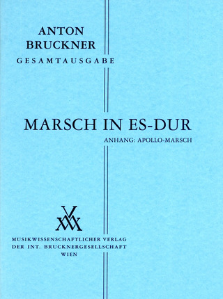 Anton Bruckner: Marsch in Es-Dur