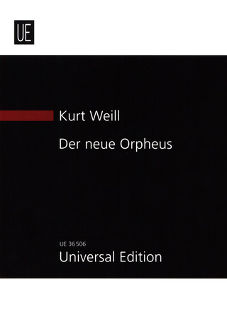 Kurt Weill: Der neue Orpheus op. 16