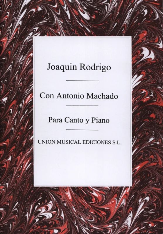 Joaquín Rodrigo - Con Antonio Machado