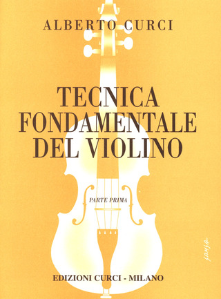 Alberto Curci - Tecnica fondamentale del violino 1