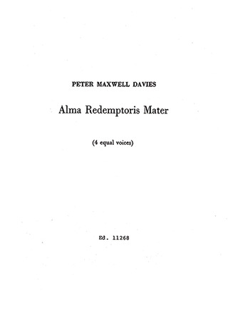 Peter Maxwell Davies - Alma Redemptoris Mater