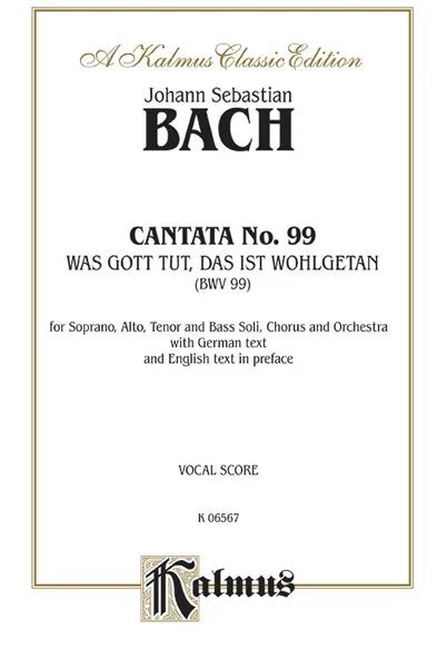 Johann Sebastian Bach - Cantata No. 99 - Was Gott tut, das ist wohlgetan