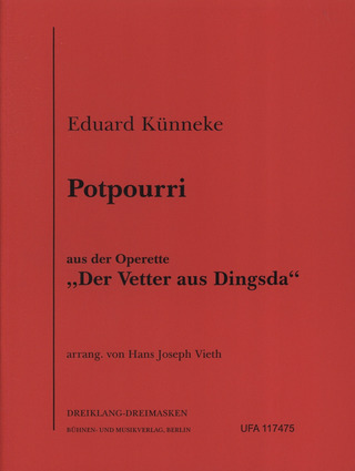 Eduard Künneke - Der Vetter Aus Dingsda - Potpourri