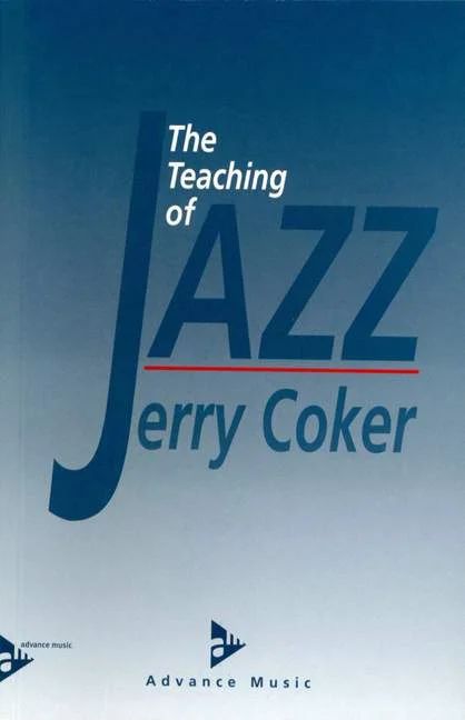 Jerry Coker - The Teaching of Jazz