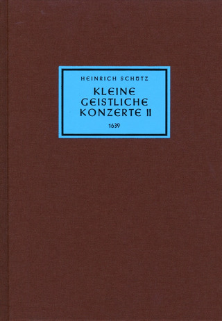 Heinrich Schütz - Kleine Geistliche Konzerte II 1639