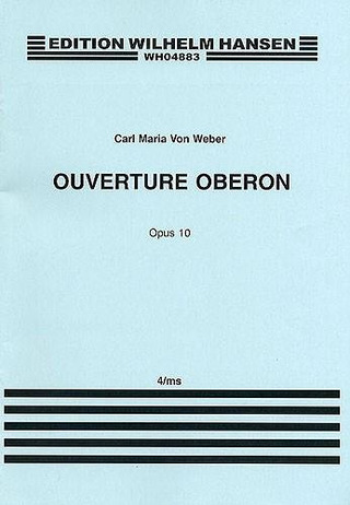 Carl Maria von Weber: Overture From Oberon