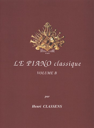 Henri Classens - Le Piano classique Vol.B Mes premiers classiques