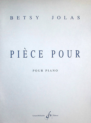 Betsy Jolas - Piece Pour
