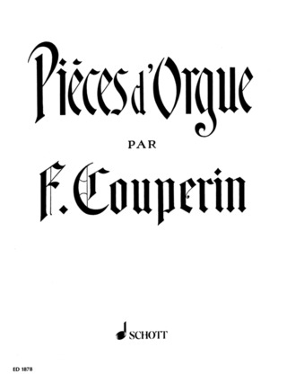 François Couperin - Pièces d'Orgue
