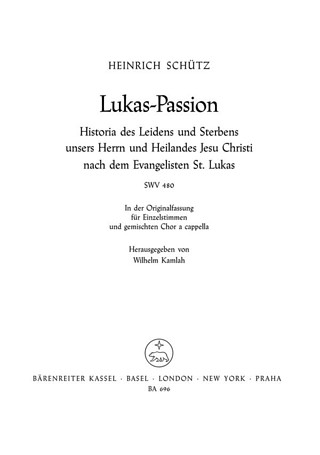 Heinrich Schütz - Lukas–Passion SWV 480