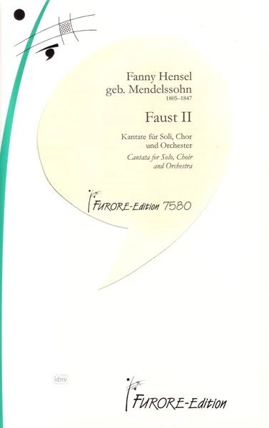 Fanny Hensel - Faust 2. Kantate für Sopran, Frauenchor