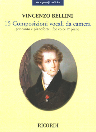 Vincenzo Bellini - 15 Composizioni vocali da camera